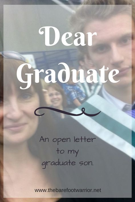 Dear Graduate Graduation Quotes From Parents, Grad Speech, Son Graduation Quotes, Usc Graduation, Son Graduation, High School Graduation Quotes, Homeschool Graduation, Letter To Son, Graduation Letter