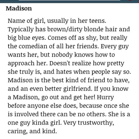 What the meaning of Madison is in the urban dictionary :) Madison Name Meaning, Madison Meaning, Madison Name, Urban Dictionary, Big Blue Eyes, Dirty Blonde Hair, Wallpaper Aesthetic, Dirty Blonde, Girly Quotes