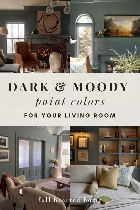 Moody Paint Colors for Your Living Room - Full Hearted Home Living Room Dark Walls Colour Schemes, Dark Walls Family Room, Moody Paint Color Palette, Moody Colour Scheme, Dark Painted Walls Living Room, Moody Colors Living Room, Dark Moody Living Room Paint Colors, Moody Living Room Light Walls, Family Room Wall Color Ideas