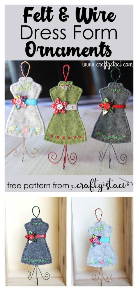 Dress Form Ornament Free Sewing Pattern #freesewingpattern  #ornamentsdiy  #christmasdecor Wire Dress Form, Crafty Staci, Wool Jewelry, Wire Dress, Do It Yourself Decoration, Diy Felt Christmas Ornaments, Easy Ornaments, Sewing Spaces, Felt Ornament