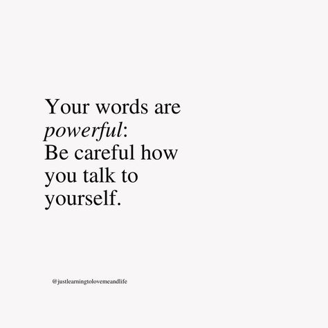 Be Careful How You Speak To Yourself, Speak Kindly To Yourself Quotes, Talk Kindly To Yourself, Talk Nice To Yourself Quotes, How You Talk To Yourself Quotes, How You Speak To Yourself Matters, Be Nice To Yourself Quotes, Quotes About Being Kind To Yourself, Talk A Little Nicer To Yourself Today