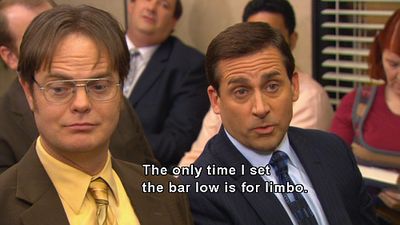 "The only time I set the bar low is for limbo." Grad Quotes, Michael Scott Quotes, Bears Beets Battlestar Galactica, Worlds Best Boss, Yearbook Quotes, Office Memes, Office Quotes, Last Ride, Best Boss