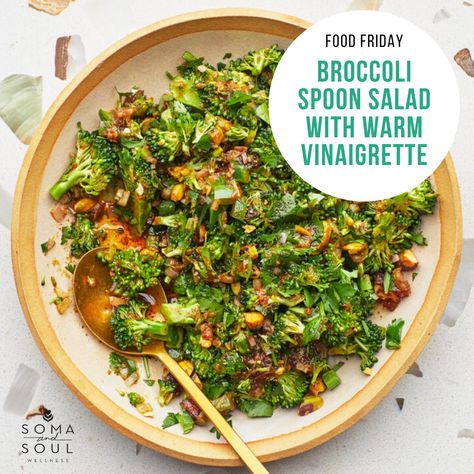 Broccoli Spoon Salad | Food Friday Recipe | Soma and Soul Broccoli Spoon Salad With Warm Vinaigrette, Yogurt Egg Salad, Cookbook Organization, Spoon Salad, Raw Pistachios, Great Salads, Edamame Salad, Healthy Greek Yogurt, Weekly Meal Planning