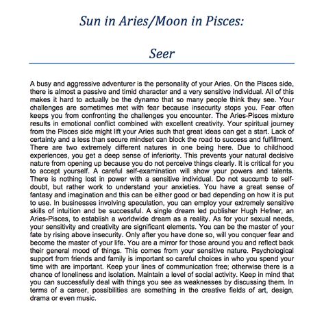 Aries Sun/Pisces Moon - Seer Pisces Sun Aries Moon, Sun In Aries, Sun In Gemini, Gemini Sun, Sun In Scorpio, Gemini Moon, Aries Sun, Leo Virgo Cusp, Aquarius Moon