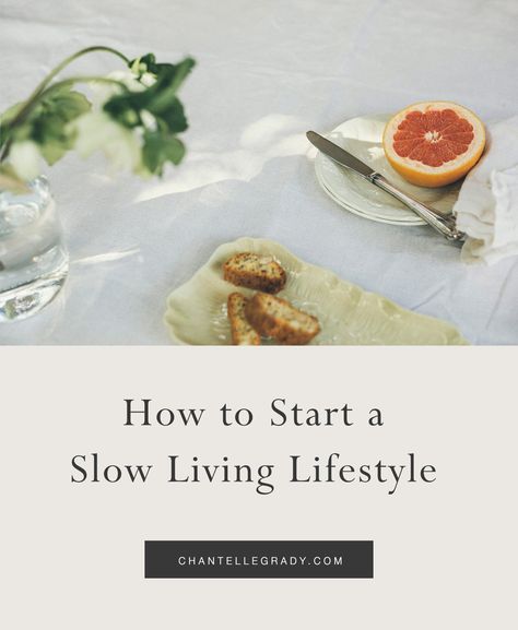 Slow Movement Lifestyle, Slow Life Quotes, Wholesome Lifestyle, Slow Business, Life Simplified, Slow Living Lifestyle, Slow Parenting, Slow Food Movement, Wholesome Life