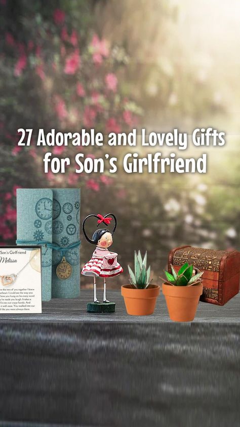 Birthday Gift Ideas For Sons Girlfriend, Gifts For Nephews Girlfriend, Christmas Gifts For Sons Girlfriend, Gifts For Sons Girlfriend Ideas, Sons Girlfriend Gifts Christmas, Best Gifts For Adult Son, Gifts For Son, Unique Gifts For Son In Law, Birthday Gifts For Adult Son