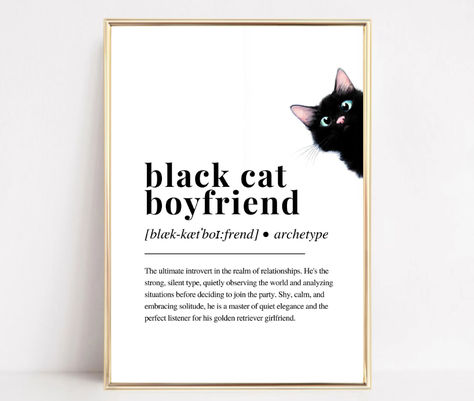 👀 🐈‍⬛ here’s our printable black cat boyfriend definition, perfect for your other half! (check out our other versions as well, on our shop at 20% discount!) Black Cat Boyfriend, Boyfriend Definition, Cat Boyfriend, Boyfriend Valentines Day, Boyfriend Valentines, Art Valentines, Gift Valentines Day, Cat Wall Art, Cat Wall