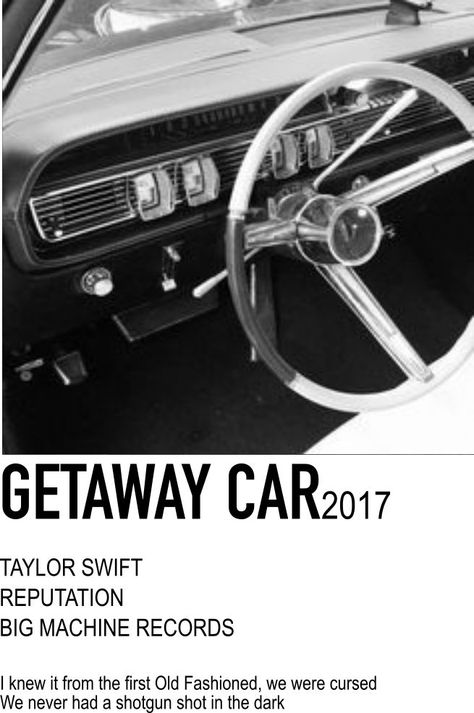 Gateway Car Taylor Swift, Getaway Car Taylor Swift, Shot In The Dark, Getaway Car, Taylor Swift Posters, Minimalist Poster, Swift, Taylor Swift