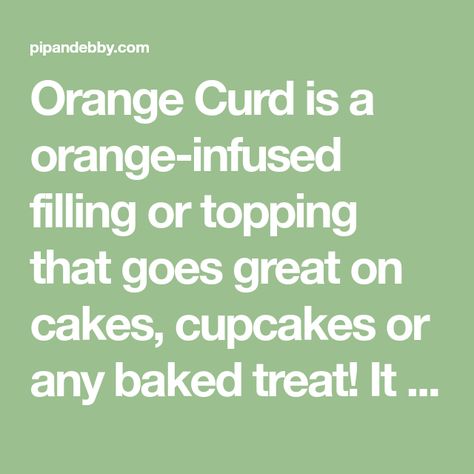 Orange Curd is a orange-infused filling or topping that goes great on cakes, cupcakes or any baked treat! It comes together with only 6 ingredients. Orange Curd Recipe, Homemade Chocolate Fudge, Orange Curd, Chocolate Fudge Sauce, Homemade Apple Butter, How To Make Orange, Recipe Generator, Blueberry Sauce, Curd Recipe