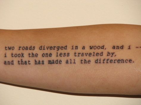 A very dear friend quoted these very words to me recently and I love him for it. He keeps me strong. Robert Frost Tattoo, Poetry Tattoo, Robert Frost Quotes, Robert Frost Poems, Artsy Tattoos, Literary Tattoos, Robert Frost, The Embrace, Word Tattoos