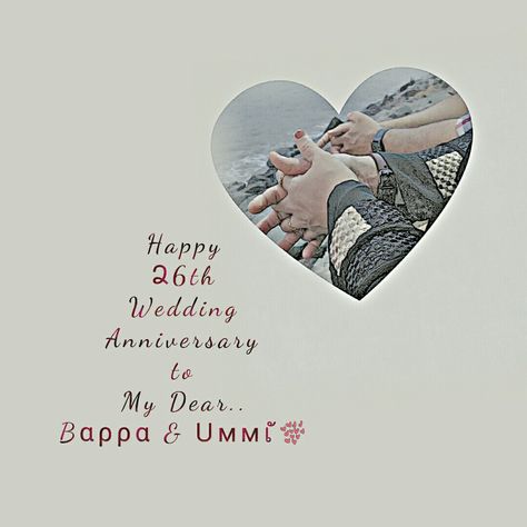 Happy 26th Anniversary, 26th Wedding Anniversary, 28th Wedding Anniversary, Happy Aniversary, 26th Anniversary, Anniversary Frame, Mom And Dad Quotes, Wedding Anniversary Wishes, Anniversary Wishes