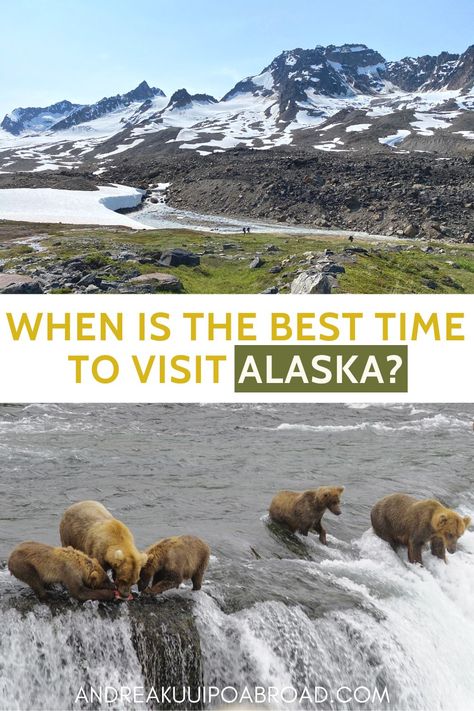 When Is The Best Time To Visit Alaska? A Year-Round Activities Guide - Andrea Kuuipo Abroad Alaska Activities, Things To Do In Anchorage Alaska, Best Time To Visit Alaska, Anchorage Alaska Things To Do In, What To Do In Juneau Alaska, Alaska Travel Guide, Alaska Excursions, Alaska Cruise Tips, Alaska National Parks