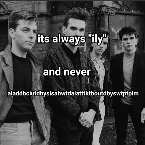 They keep me sane #Whisper #TheSmiths The Smiths Whisper, The Smiths Aesthetic, I Love The Smiths, The Smiths Morrissey, Mashup Music, The Smiths, Charming Man, Music Taste, Band Memes