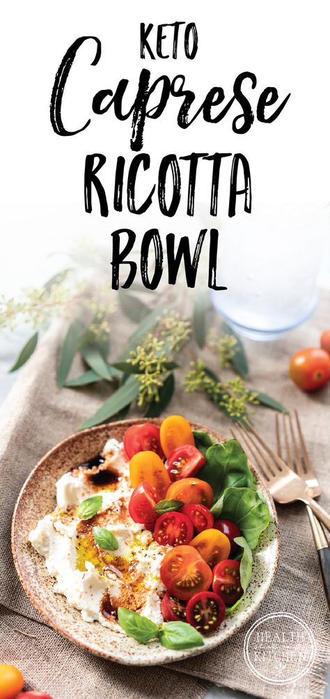 Ricotta Bowl, Caprese Bowl, Keto Caprese, Spa Food, Ricotta Recipes, Traditional Italian Dishes, My Keto, Italian Recipes Traditional, Yogurt Parfait