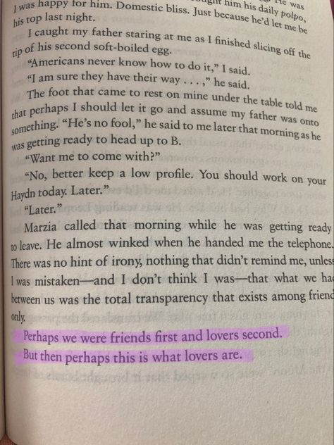 “Perhaps we were friends first and lovers second. But then perhaps this is what lovers are.” Friends To Lovers Poem, Friends To Lovers Book Quotes, Friends First Then Lovers Quotes, More Than Friends Less Than Lovers, Best Friends To Lovers, Friends First, Friends To Lovers, Poems For Him, Call Me By Your Name