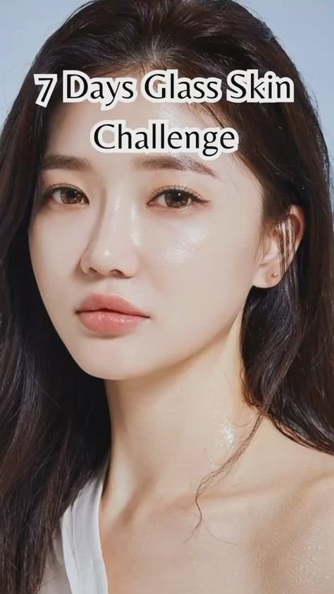 Glass Skin Challenge, Skin Challenge, Affordable Skin Care Routine, Clear Skin Face Mask, Flawless Skin Care, Beginner Skin Care Routine, Face Skin Care Routine, Beautiful Skin Care, Diy Skin Care Routine