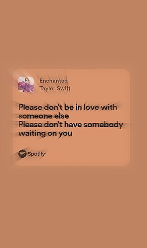 Enchanted Spotify Lyrics, Iphone Lyrics, Enchanted Lyrics, Enchanted Taylor Swift, Enchanted Taylor, Taylor Swift Enchanted, Lyrics Spotify, Spotify Lyrics, Music Lyrics