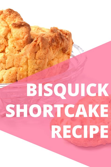 Bisquick Shortcake Recipe, Bisquick Inspired Recipes, Shortcake Recipes, Bisquick Biscuits, Berry Shortcake, Bisquick Recipes, Shortcake Recipe, Flourless Chocolate, Gluten Free Recipes Easy