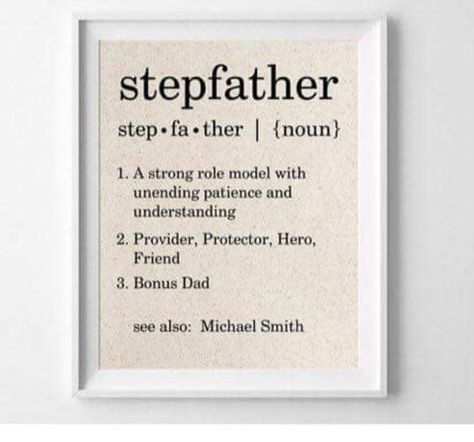 Step Dad Quotes, Quotes For Dad, Stepdad Fathers Day Gifts, 365 Jar, Step Father, Step Dad Gifts, Diy Father's Day Gifts, Step Parenting, Fathers Day Quotes