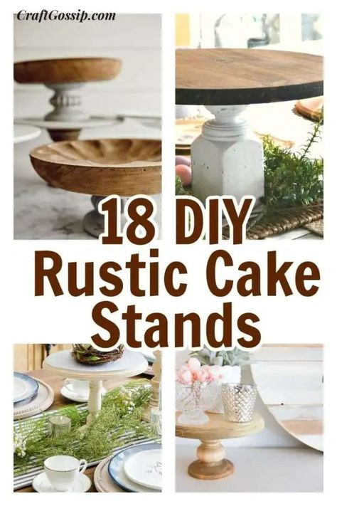 18 DIY Rustic Cake Stands For Your Party Or Wedding – Craft Gossip #diywedding #frugalwedding #budgetweddings #diyweddingideas #rusticcakestand #weddingcakestands Homemade Cake Stands, Diy Wedding Cake Stand, Wood Slice Cake Stand, Cake Plates Diy, Unique Cake Stands, Rustic Dessert Table, Wedding Cake Plates, Rustic Cake Stands, Diy Cake Stand