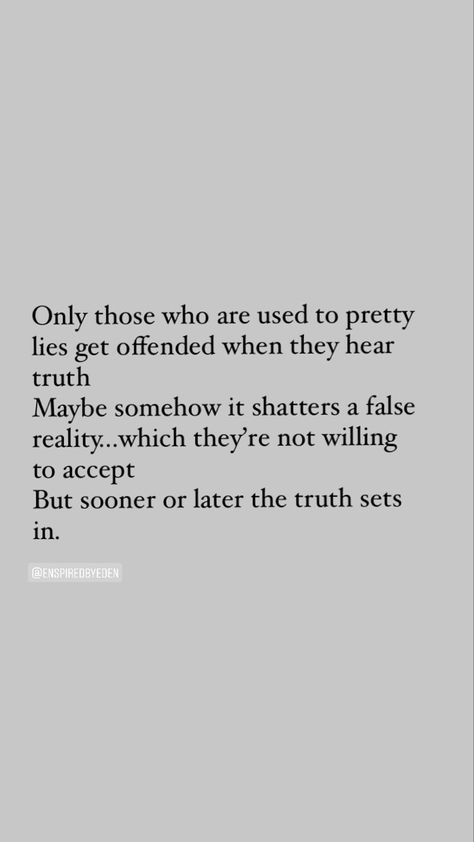 Lies We Tell Ourselves, Lies Quotes, Truth Quotes, Life Purpose, Real Quotes, Meant To Be, Quotes, Pins, Quick Saves