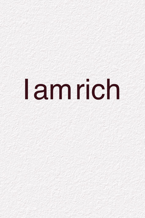 I am rich I Am Rich Quotes, I Am Rich Aesthetic, Im Rich Quotes, I Will Be Rich, Lottery Manifestation, Im Rich, I Am Famous, Rich Quotes, I Am Rich