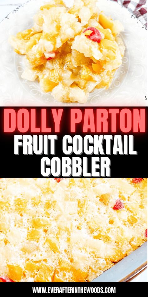 Dolly Parton Fruit Cocktail Cobbler - Ever After in the Woods Fruit Cocktail Cobbler, Recipes With Canned Fruit, Easy Fruit Cocktails, Dolly Parton Recipes, Fruit Cobbler Recipe, Recipes With Fruit Cocktail, Cobbler Recipes Easy, Cobbler Easy, Cocktail Cake