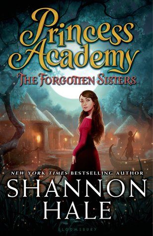 Information Goodreads: The Forgotten Sisters Series: Princess Academy #3 Source: Netgalley in exchange for an honest review Publication Date: March 3, 2015 Official Summary After a year at the king... Shannon Hale, Princess Academy, Sisters Book, Cody Christian, Middle Grade Books, Rebecca Ferguson, Liam Neeson, Colin Farrell, Liv Tyler