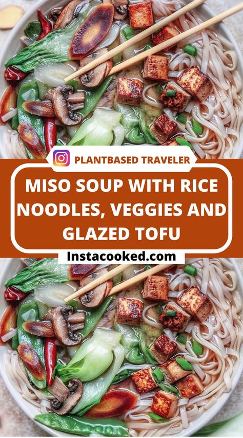 Miso Soup with Rice Noodles, Veggies and Glazed Tofu Soba noodles, soy sauce, Soup, Rice Noodles, Noodles, Veggies and Glazed Tofu Soup With Rice Noodles, Noodles Soy Sauce, Glazed Tofu, Yaki Soba, Soup With Rice, Tofu Chicken, Soup Rice, Red Miso, Veg Soup