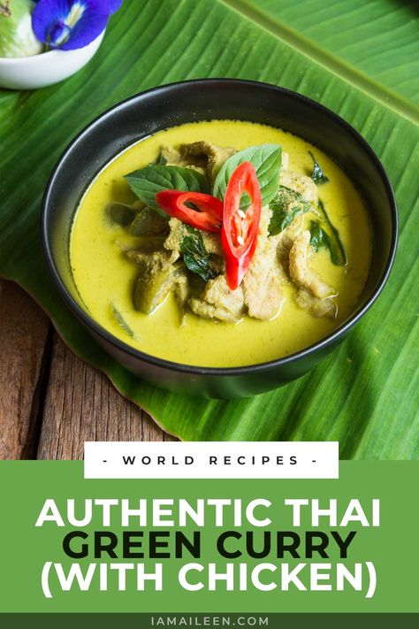 Best Thai Green Curry Recipe, Best Green Curry Recipe, Chicken Green Curry Thai, Green Curry Sauce Recipe, Green Curry Recipes Thai Chicken, Thai Curry Green, Green Curry Paste Recipe Dinners, Green Curry Recipes Thai, Green Thai Curry Chicken