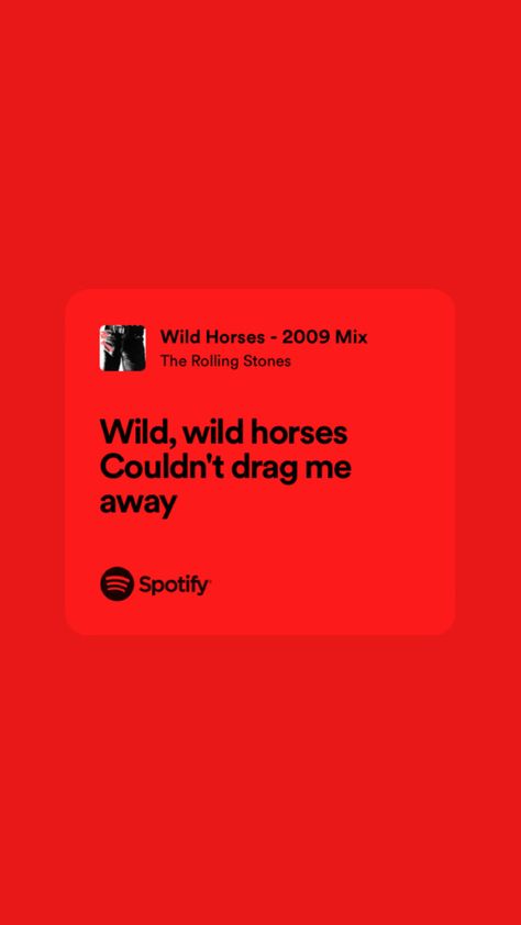 Wild Horses Lyrics, Rolling Stones Lyrics, Lyrics Spotify, Wild Horses, Rolling Stones, Horses, Music