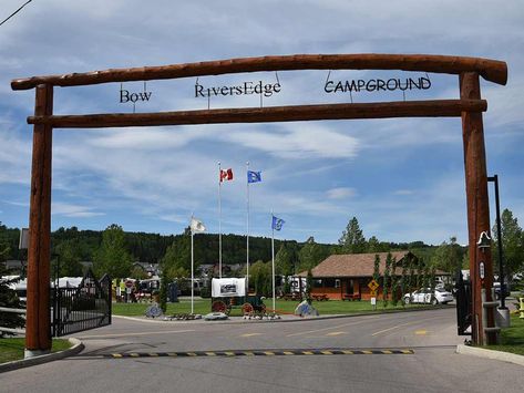 Sign at entrance to RV park at BOW RIVERSEDGE CAMPGROUND Camp Entrance, Campground Resort, Campsite Ideas, Entrance Signs, Camp America, Rv Campgrounds, Farm Business, Building Maintenance, Entrance Sign