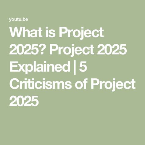 What is Project 2025? Project 2025 Explained | 5 Criticisms of Project 2025 Project 2025 Explained, Project 2025, God First, Real Man, Just Love, Need To Know, Physics, Highlights, How To Plan