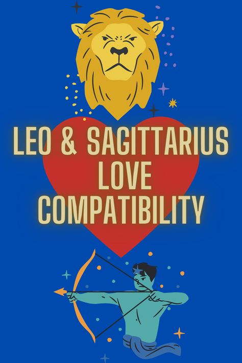 Leo & Sagittarius Love Compatibility Leo And Sagittarius Relationship, Leo Sagittarius Compatibility, Leo Sagittarius Relationship, Leo Man Sagittarius Woman, Sagittarius Men Leo Women, Leo Man And Sagittarius Woman, Leo And Saggitarius Love, Sagittarius Love Compatibility, Saggitarius And Leo