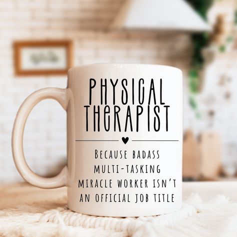 Physical Therapist Gift, Physical Therapy Mug, Therapist Graduation Gift, Future Physical Therapist, DPT Graduation Gift, New Therapist Mug Physical Therapist Graduation Party, Physical Therapist Appreciation Gifts, Physical Therapist Gifts Diy, Physiotherapy Quotes Inspiration, Physical Therapist Definition, Physical Therapy Quotes, Physical Therapy Humor Memes Funny, Physical Therapy Humor Memes, Physical Therapy Student