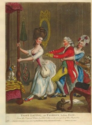 "Tight Lacing, or Fashion Before Ease" 18th century illustration of Dandy and other women helping main woman get dressed. 18th Century Stays, 18th Century Women, 18th Century Fashion, Caricature Drawing, Pet Monkey, Lace Tights, Century Clothing, Lap Dogs, Old Fashion