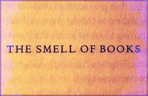 The Smell Of Books, Smell Of Books, Ray Bradbury, Reading Quotes, Old Book, Old Books, Ancient Egypt, A Book, Quote Of The Day