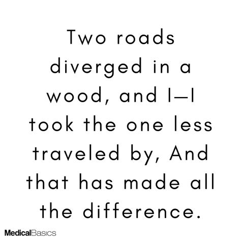 Two roads diverged in a wood, and I—I took the one less traveled by, And that has made all the difference. – Robert Frost #inspiration #quoteoftheday #inspirationalquotes #medschool #nurses #nursingschool #motivation Two Roads Diverged In A Wood, Two Roads Diverged, Robert Frost, Med School, A Wood, Nursing School, Quote Of The Day, Texts, The One