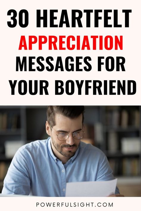 30 Heartfelt Appreciation Messages For Boyfriend Proud Messages For Boyfriend, So Grateful For You Quotes Boyfriend, Things To Tell Your Boyfriend How Much You Love Him, Love Appreciation Messages For Him, Im Proud Of You Message For Him, Thank You To Boyfriend Messages, Grateful Text To Boyfriend, Thankful Notes For Boyfriend, Message For Working Boyfriend