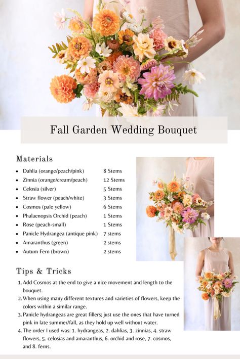 This is a bouquet recipe to create a garden style wedding bouquet with earth color palette. I used mainly Dahlias, Zinnias, Cosmos, Panicle hydrangeas, Strawflowers and Celosias that are easy grow in the summer/fall garden 🙂 Wedding Flower Recipe, Fall Garden Wedding Bouquet, Fall Garden Wedding Colors, Fall Flower Color Palette, Fall Bouquet Recipe, Flower Arrangement Recipes, Fall Wedding Flowers Dahlias, Dahlia Wedding Bouquets Fall, Cosmos And Marigold Bouquet