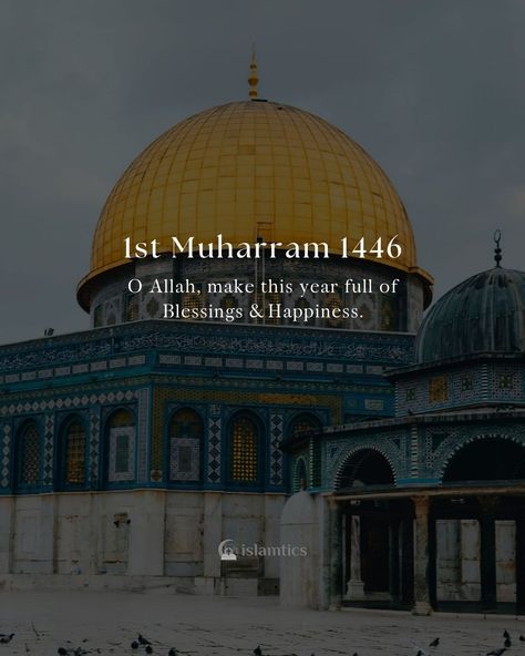 islamtics | 1st #Muharram 1446. O Allah, make this year full of Blessings & Happiness. #hijri | Instagram Muharram 2024, 1st Muharram, This Year, On Instagram, Instagram