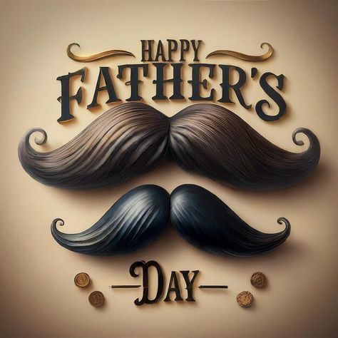 Photo a picture of a mustaches that says... | Premium Photo #Freepik #photo Happy Father's Day Photo Editing, Last Man Standing, Card Banner, Poster Invitation, Cartoon Clip Art, Important Dates, Happy Father, Happy Fathers Day, Image Illustration