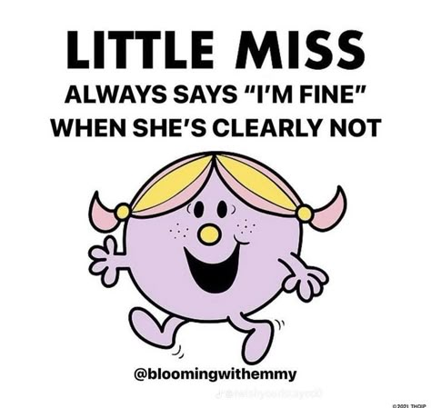 Little Miss Characters, Missing Quotes, Mr Men Little Miss, Mr Men, I'm Fine, Wholesome Memes, Funny Relatable Quotes, Deep Thought Quotes, Get To Know Me