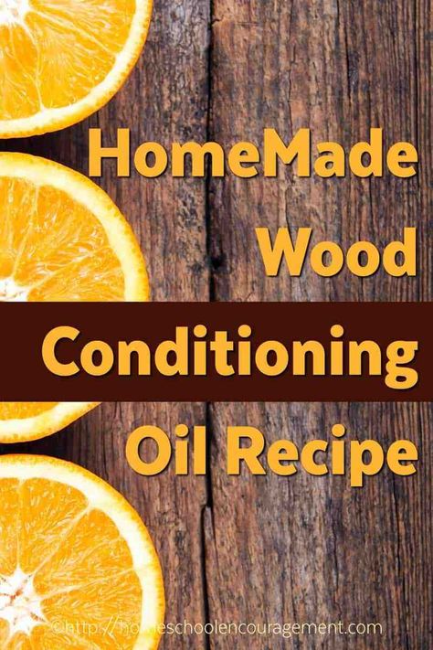 Conditioner Homemade, Biblical Homeschooling, Diy Conditioner, Wood Conditioner, Conditioner Recipe, Christian Homeschool, Wood Cleaner, Christian Motherhood, Homemade Oil