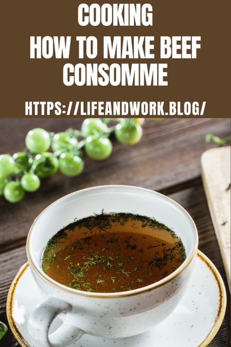 How to Make Beef Consommé Beef Consume Recipes, Beef Consomme Recipe, Beef Consume, Consomme Soup, Beef Consomme, Consomme Recipe, Culinary Lessons, Boiled Beef, Dried Porcini Mushrooms