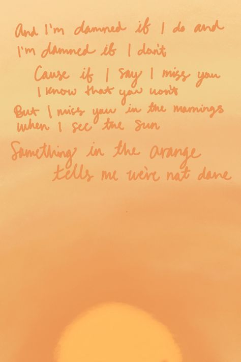 Zach Bryan Quotes Wallpaper, Something In The Orange Lyrics, Orange Lyrics, Sun To Me Zach Bryan, Zach Bryan Quotes, Western Wallpapers, Country Lyrics Quotes, Future Phone, Something In The Orange