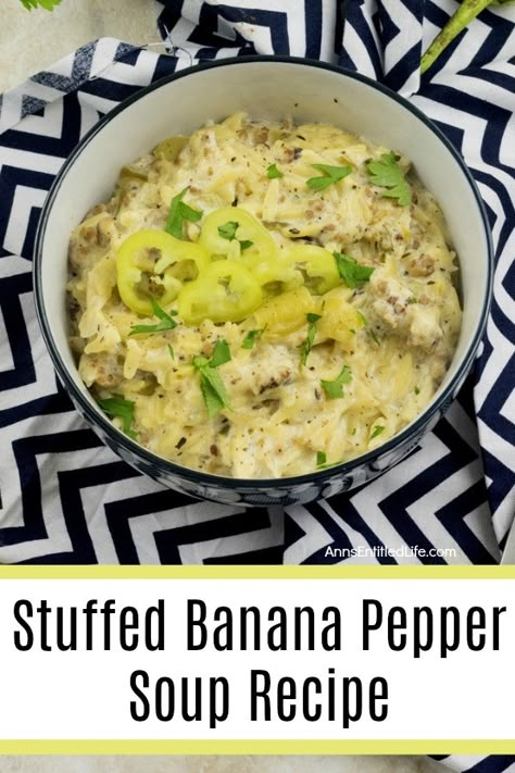 Stuffed Hot Pepper Soup, Banana Pepper Soup Recipe, Chicken And Banana Pepper Recipes, Stuffed Banana Pepper Soup, Banana Pepper Recipe Dinners, Hot Pepper Soup Recipe, Unique Soups, Unique Soup Recipes, Banana Pepper Recipes