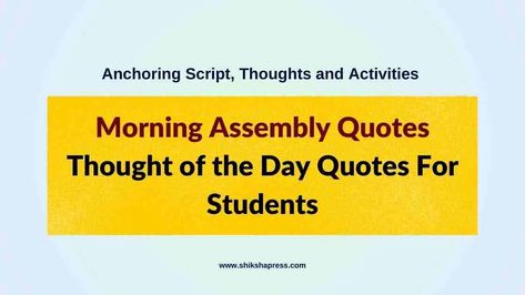 Morning Assembly Quotes: Daily Inspirational Thoughts for StudentsMorning Assembly Quotes: Dear Students, Your daily morning assembly is a source of energy for Thoughts Quotes For School, Quotes For School Assembly, Motivational Thoughts In English, Quotes For School, Morning Assembly, English For Students, School Assembly, School Assemblies, Dear Students