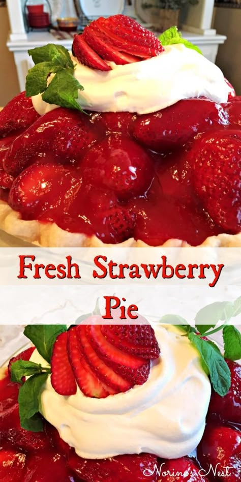 Strawberry Pie Recipe, Fresh Strawberry Pie, Strawberry Glaze, Strawberry Dessert Recipes, Fruit Pie, Homemade Whipped Cream, Strawberry Pie, Perfect Pies, Sweet Pie