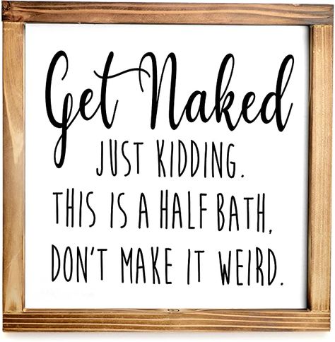 Get Naked Sign, Sign For Bathroom, Rustic Bathroom Wall Decor, Half Bathroom Decor, Bathroom Decor Wall, Bathroom Decor Signs, Bath Sign, Bathroom Wall Decor Art, Guest Bathroom Decor